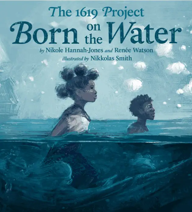 The 1619 Project: Born on the Water