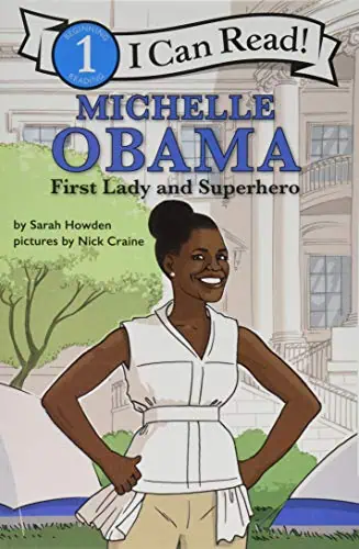 Michelle Obama: First Lady and Superhero (I Can Read, Level 1)