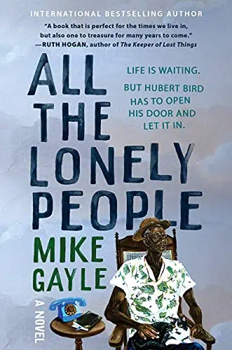 Book cover of "All the Lonely People" by Mike Gayle, featuring a woman sitting with a vintage phone.