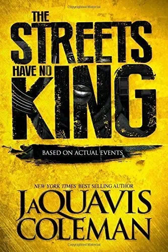 Book cover for "The Streets Have No King" by JaQuavis Coleman, urban crime fiction novel.