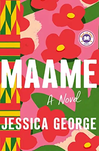 A colorful floral book cover featuring bold text for the novel "Maame" by Jessica George.