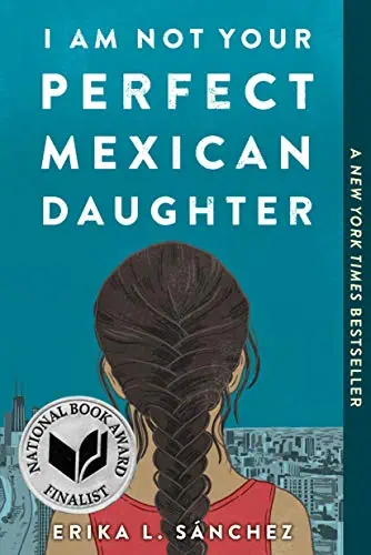 Book cover of "I Am Not Your Perfect Mexican Daughter" by Erika L. Sánchez.