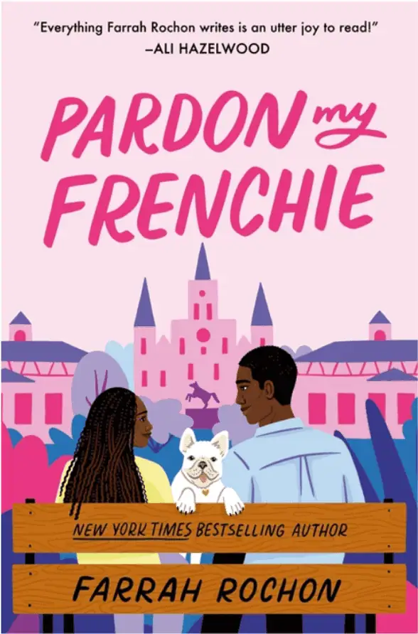 Pardon my Frenchie book cover featuring a woman, man, and French Bulldog in front of a pink castle.
