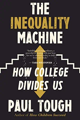 Accessible, thought-provoking book cover for "The Inequality Machine" by Paul Tough, highlighting co.