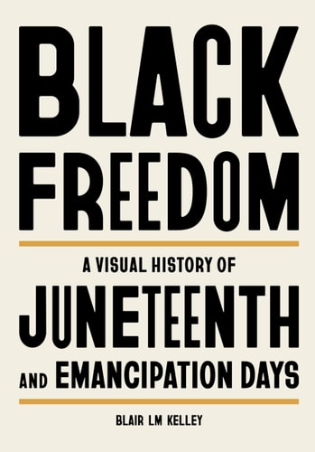 Book cover titled "Black Freedom" focusing on Juneteenth and emancipation history.
