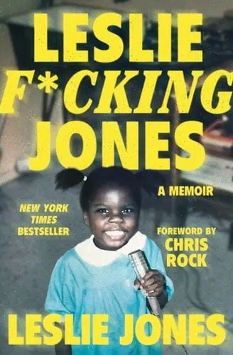 Book cover of Leslie F*cking Jones memoir by Leslie Jones with bold yellow text.