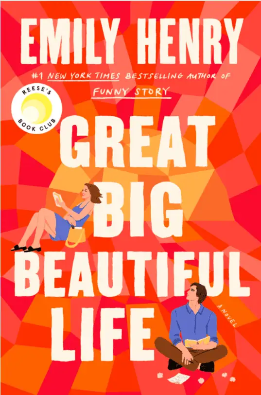 A colorful book cover featuring the title "Great Big Beautiful Life" by Emily Henry, with illustrati.