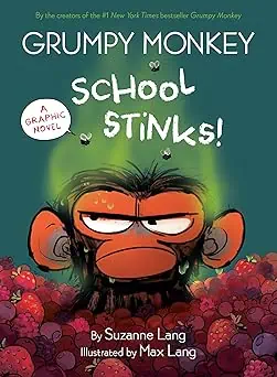 Grumpy Monkey from "School Stinks!" book by Suzanne Lang, Max Lang illustration, expressive cartoon.